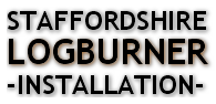 Staffordshire Logburner Installation